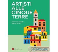9788858159200 Marco Ferrari Artisti alle Cinque Terre Laterza