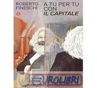 9788858160411 Roberto Fineschi A tu per tu con óIl capitale? Laterza