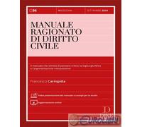 MANUALE RAGIONATO DI DIRITTO CIVILE - CARINGELLA FRANCESCO - Dike Giuridica