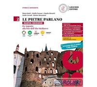 9788858343111 MAURO REALI LE PIETRE PARLANO. STORIA E GEOGRAFIA. P LOESCHER