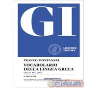 9788858350201 Franco Montanari GI. Vocabolario della lingua greca. Con la guida
