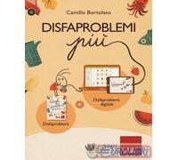 Libri Camillo Bortolato - Disfaproblemi Piu. Disfaproblemi Disfaproblemi Digita