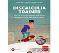 9788859027928 Patrizio E. Tressoldi Discalculia trainer. Attività di potenziamen