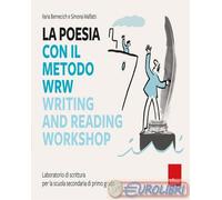9788859041344 Ilaria Bernecich La poesia con il metodo WRW Writing and reading w