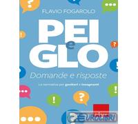 9788859042549 Flavio Fogarolo PEI e GLO: domande e risposte. La normativa per ge