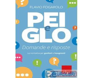 9788859042549 Flavio Fogarolo PEI e GLO: domande e risposte. La normativa per ge