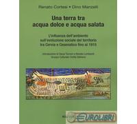 9788860075185 Dino Manzelli Una terra tra acqua dolce e acqua salata. L'influenz