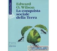 9788860305688 WILSON CONQUISTA SOCIALE DELLA TERRA CORTINA RAFFAELLO