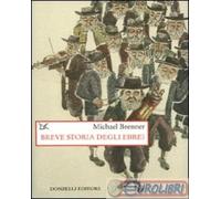 9788860364159 Michael Brenner Breve storia degli ebrei Donzelli