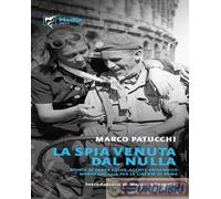 9788860432148 Marco Patucchi La spia venuta dal nulla. Storia di Gabor Adler, ag