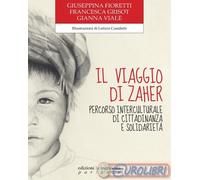 9788861538016 Gianna Viale Il viaggio di Zaher. Percorso interculturale di citta
