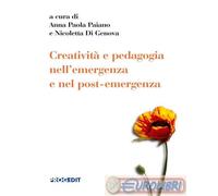 9788861946644 A.A.V.V. Creatività e pedagogia nell'emergenza e nel post-emergenz