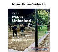 9788862429122 Diego Terna Milan Unlocked. Lo spazio pubblico dopo la pandemia. E