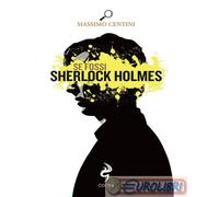 9788862888219 Massimo Centini Se fossi Sherlock Holmes Odoya