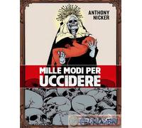 9788862889308 Anthony Nicker Mille modi per uccidere Odoya