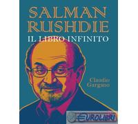 9788862889650 Claudio Gargano Salman Rushdie. Il libro infinito Odoya