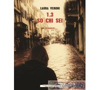9788862989190 Laura Veroni 1.3 so chi sei Morellini