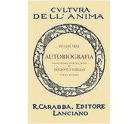 9788863441154 Autobiografia: 2 - John Stuart Mill,D. Pettoello