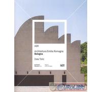 9788863739886 A.V. AER. Architettura Emilia Romagna. Bologna. Ediz. a colori SAG