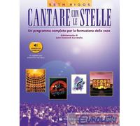 9788863880304 Seth Riggs Cantare con le stelle. Un programma completo per la for