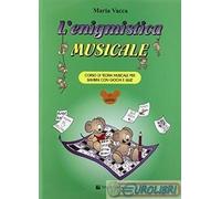 MARIA VACCA - L'ENIGMISTICA MUSICALE PRIMA PARTE