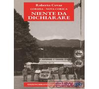 9788863913804 Roberto Covaz Gorizia-Nova Gorica. Niente da dichiarare Biblioteca