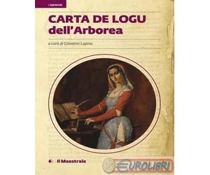 9788864292892 A.V. Carta De Logu dell'Arborea Il Maestrale