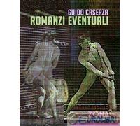 9788864386492 Guido Caserza Romanzi eventuali Zona