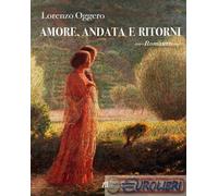 9788864665573 Lorenzo Oggero Amore, andata e ritorni Helicon