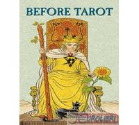 Before tarot. Ediz. multilingue