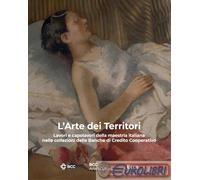 9788865585399 A.V. L'arte dei territori. Lavori e capolavori della maestria ital