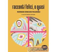 9788865644706 Norman Erikson Pasaribu Racconti felici, o quasi Atmosphere Libri