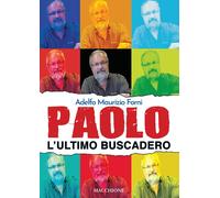 Paolo. L'ultimo buscadero [Paperback] Forni, Adelfo Maurizio