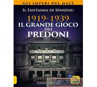 9788865882634 Fantasma di Spandau 1919-1939. Il grande gioco dei predoni. Gli im