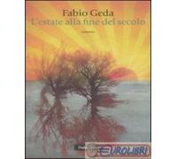 9788866202127 Fabio Geda L'estate alla fine del secolo Dalai Editore