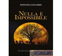 9788866232445 Stefano Lusuardi Nulla impossibile Verdechiaro