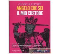 Libri Giorgia Lepore - Angelo Che Sei Il Mio Custode