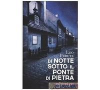 Di notte sotto il ponte di pietra