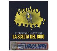 La scelta del buio