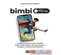 9788866810889 Katherine Johnson Martinko Bimbi offline. Consigli pratici per ten