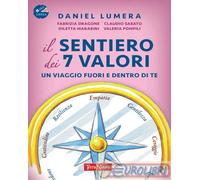 9788866816775 Diletta Marabini Il sentiero dei 7 valori. Un viaggio fuori e dent