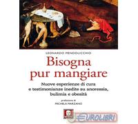 9788867087136 Leonardo Mendolicchio Bisogna pur mangiare. Nuove esperienze di cu
