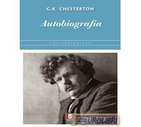9788867087150 Gilbert Keith Chesterton Autobiografia Lindau
