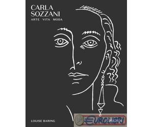9788867229383 Louise Baring Carla Sozzani. Arte, vita, moda L'Ippocampo