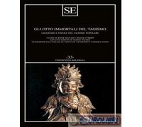 Gli otto immortali del taoismo. Leggende e favole del taoismo popolare