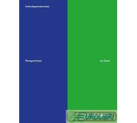 9788867496082 A.V. Interdependencies: perspectives on care and resilience. Ediz.