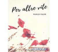 9788867714322 Paolo Pajer Per altre vite Il Ciliegio