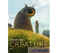 Creature. Ediz. italiana