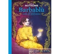 Barbablù. La fiaba classica rivisitata da Amélie Nothomb in graphic novel
