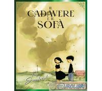 9788867907144 Tony Sandoval Il cadavere e il sof. Nuova ediz. Tunu